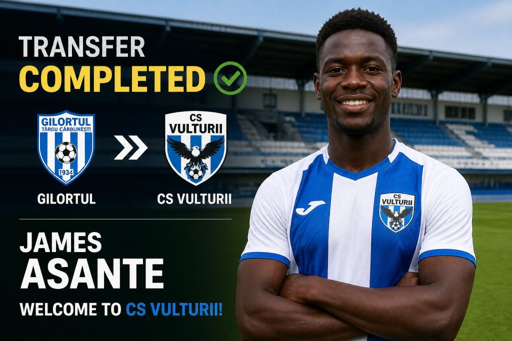James Asante Joins CS Vulturii on Free Transfer from Gilortul