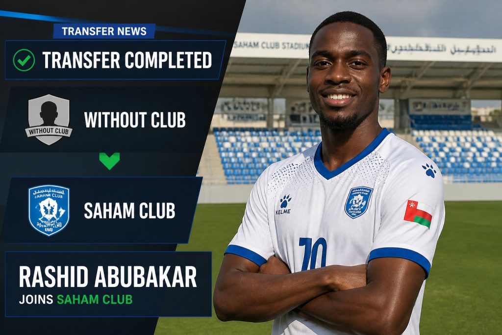 Rashid Abubakar Joins Omani Club Saham Until 2027